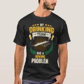 My Drinking Team Has A Rowing Problem  Crew T-Shirt (Vorderseite)