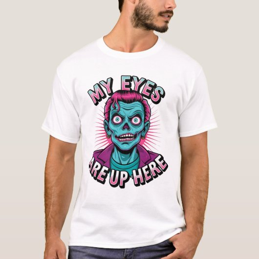 My Eyes Are Up Here 80s T-Shirt (Vorderseite)