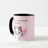 “My Face When Someone Says Be Nice” Funny Cat Mug Tasse (Vorderseite Links)