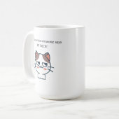 My Face When Someone Tells Me 'Be Nice'  Kaffeetasse (Vorderseite Links)