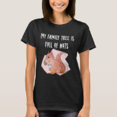 My Family Tree is Full of Nuts Funny Tee Squirrel (Vorderseite)