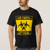 My Farts Hospitalize Children Dad T-Shirt (Vorderseite)