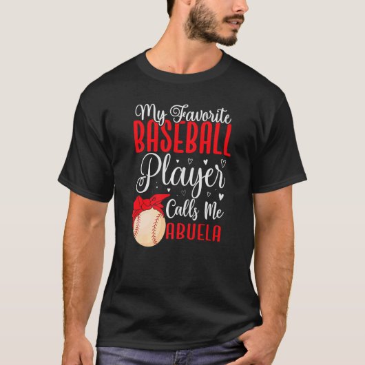 My Favorite Baseball player calls me Abuela Cute T-Shirt (Vorderseite)