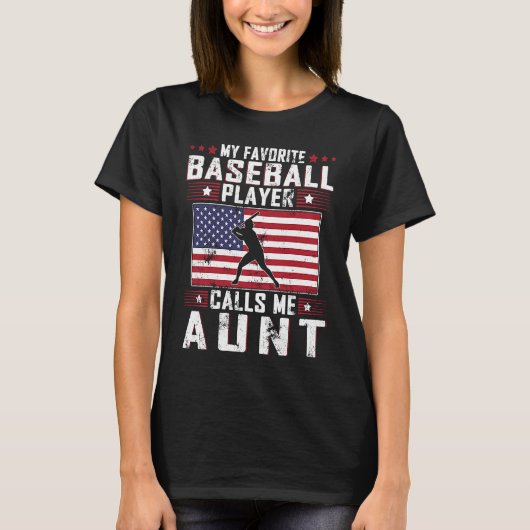 My Favorite Baseball Player Calls Me Aunt Mother D T-Shirt (Vorderseite)