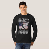 My Favorite Baseball Player Calls Me Brother Ameri T-Shirt (Vorne ganz)
