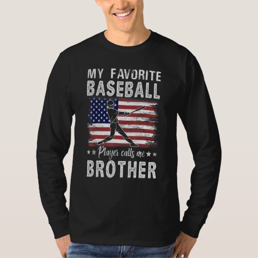 My Favorite Baseball Player Calls Me Brother Ameri T-Shirt (Vorderseite)