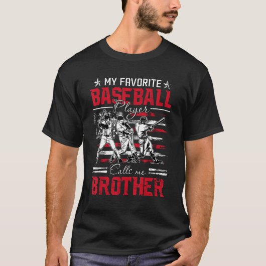 My Favorite Baseball Player Calls Me Brother Ameri T-Shirt (Vorderseite)