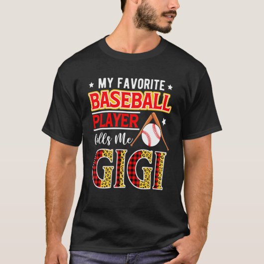 My Favorite Baseball Player Calls Me Gigi Mother's T-Shirt (Vorderseite)