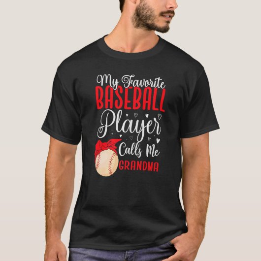 My Favorite Baseball player calls me Grandma Cute T-Shirt (Vorderseite)