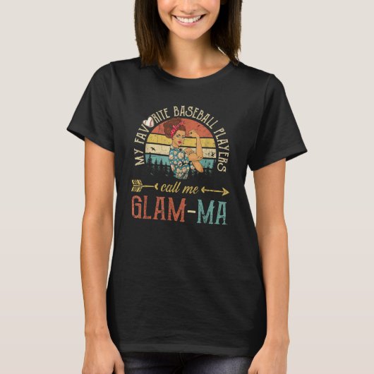 My Favorite Baseball Players Call Me Glam ma Women T-Shirt (Vorderseite)