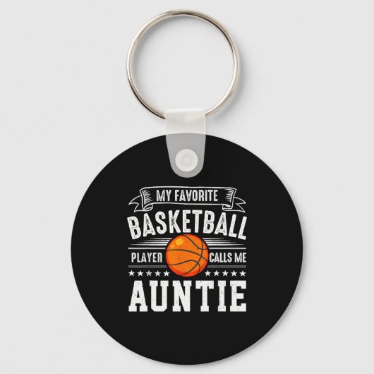 My Favorite Basketball Player Calls Me Auntie Schlüsselanhänger (Vorderseite)