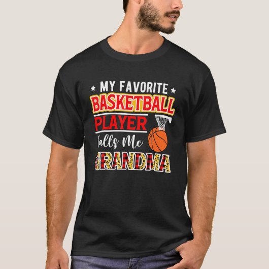 My Favorite Basketball Player Calls Me Grandma Mot T-Shirt (Vorderseite)