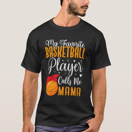 My Favorite Basketball player calls me Mom Cute T-Shirt (Vorderseite)
