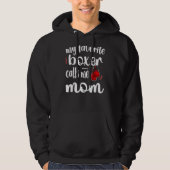 My Favorite Boxer Calls Me Boxing Mom Boxing Mothe Hoodie (Vorderseite)