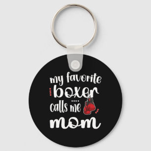 My Favorite Boxer Calls Me Boxing Mom Boxing Mothe Schlüsselanhänger