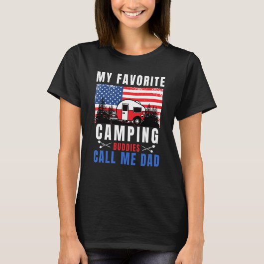 My Favorite Camping Buddies Call Me Dad Camping Da T-Shirt (Vorderseite)