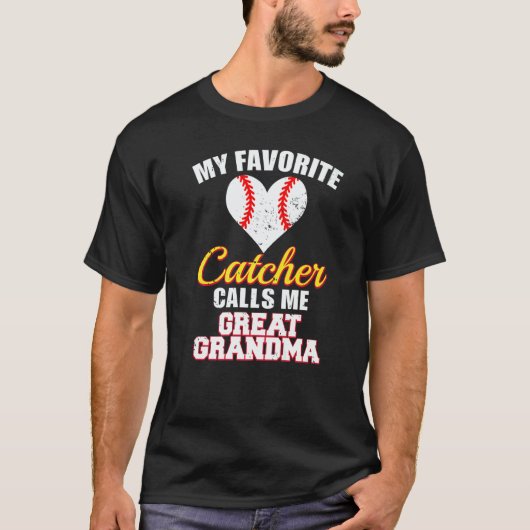 My Favorite Catcher Calls Me Great Grandma Basebal T-Shirt (Vorderseite)