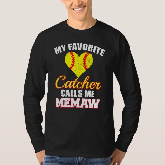 My Favorite Catcher Calls Me Memaw Catcher Softbal T-Shirt (Vorderseite)