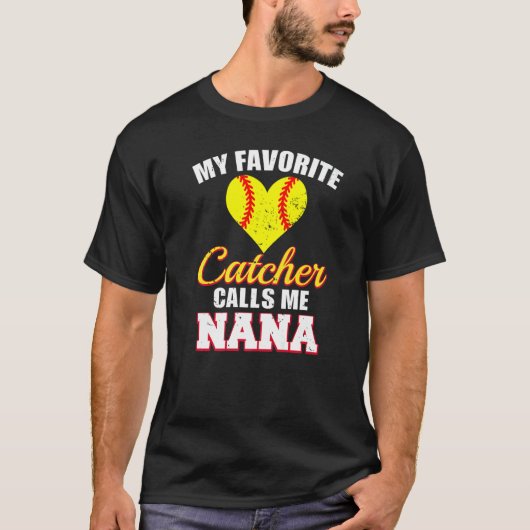 My Favorite Catcher Calls Me Nana Catcher Softball T-Shirt (Vorderseite)