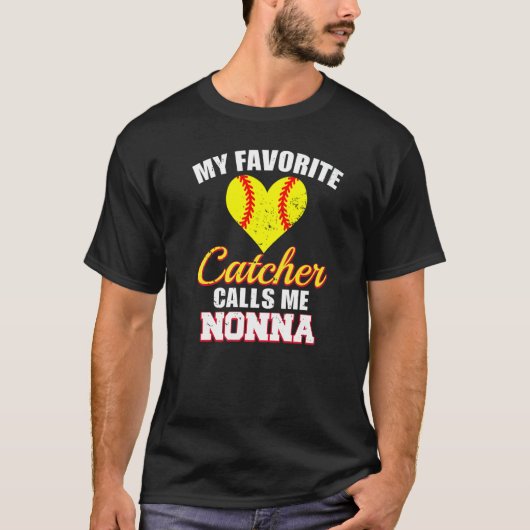 My Favorite Catcher Calls Me Nonna Catcher Softbal T-Shirt (Vorderseite)