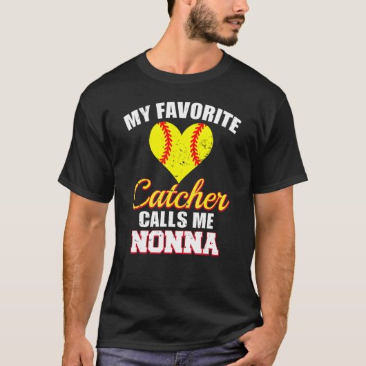 My Favorite Catcher Calls Me Nonna Catcher Softbal T-Shirt (Vorderseite)