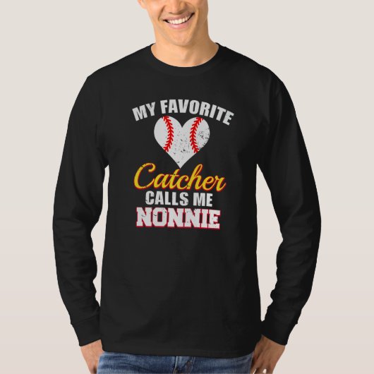 My Favorite Catcher Calls Me Nonnie Catcher Baseba T-Shirt (Vorderseite)