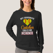 My Favorite Catcher Calls Me Nonnie Catcher Softba T-Shirt (Vorderseite)