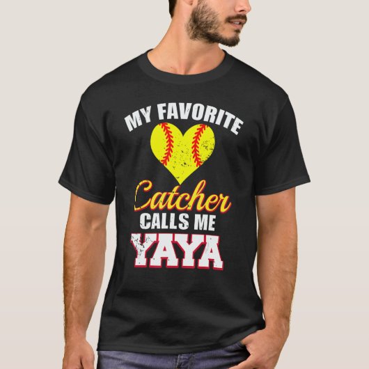 My Favorite Catcher Calls Me Yaya Catcher Softball T-Shirt (Vorderseite)