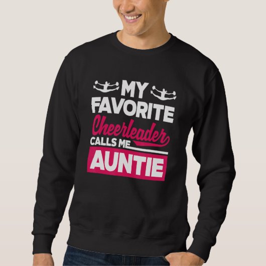 My Favorite Cheerleader Calls Me Auntie Cheerleadi Sweatshirt (Vorderseite)