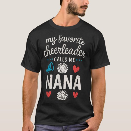 My Favorite Cheerleader Calls Me Nana Grandma Chee T-Shirt (Vorderseite)