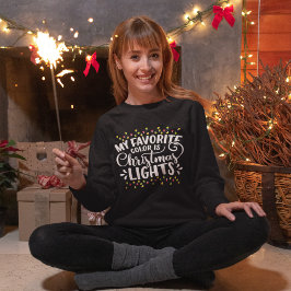 My Favorite Color is Christmas Ligths Christmas Sweatshirt