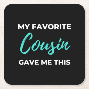 My Favorite Cousin Gave Me This Rechteckiger Pappuntersetzer