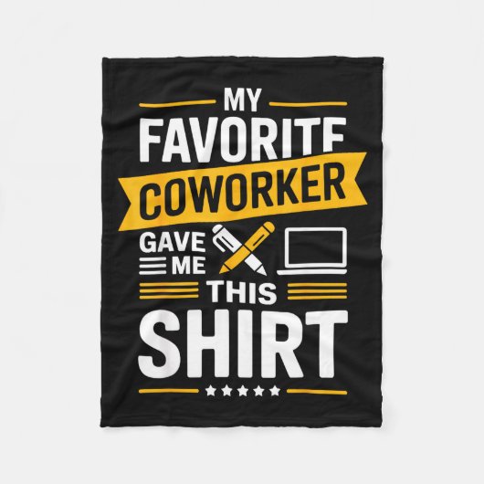 My Favorite Coworker Gave Me This Fleecedecke (Vorderseite)