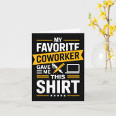 My Favorite Coworker Gave Me This  Karte (Gelbe Blume)