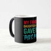 My Favorite Daughter In Law Gave Me This Mug Verwandlungstasse (Vorderseite Links)