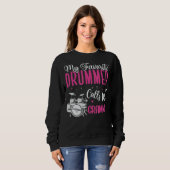 My Favorite Drummer calls me Grandma Cute 1 Sweatshirt (Vorne ganz)