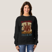 My Favorite Firefighter Calls Me Mom Fireman Desig Sweatshirt (Vorne ganz)
