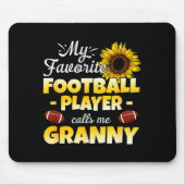 My Favorite Football Player Calls Me Granny Mousepad (Vorne)