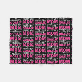 My Favorite Goalie Calls Me Mom Soccer Mom  Fleecedecke