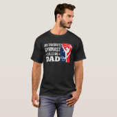 My Favorite Gymnast Calls Me Dad T-Shirt (Vorne ganz)