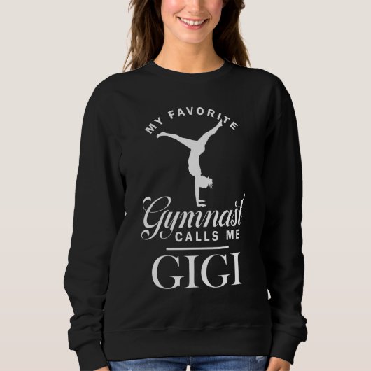 My Favorite Gymnast Calls Me Gigi Matching Family Sweatshirt (Vorderseite)