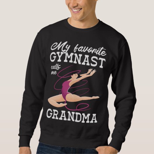 My Favorite Gymnast Calls Me Grandma Gymnastic 6 Sweatshirt (Vorderseite)