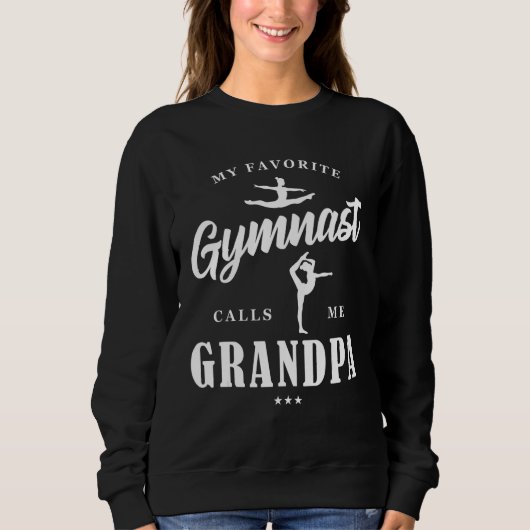 My Favorite Gymnast Calls Me Grandpa B-Day Family Sweatshirt (Vorderseite)