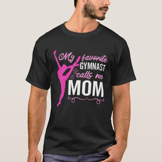 My Favorite Gymnast Calls Me Mom Gymnastic   14 T-Shirt (Vorderseite)