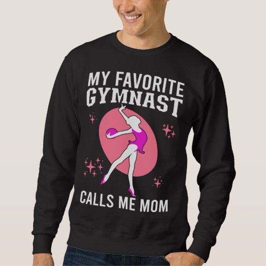 My Favorite Gymnast Calls Me Mom Gymnastic   19 Sweatshirt (Vorderseite)