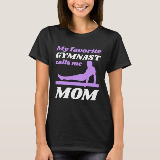 My Favorite Gymnast Calls Me Mom Gymnastic   6 T-Shirt (Vorderseite)