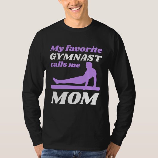 My Favorite Gymnast Calls Me Mom Gymnastic 6 T-Shirt (Vorderseite)