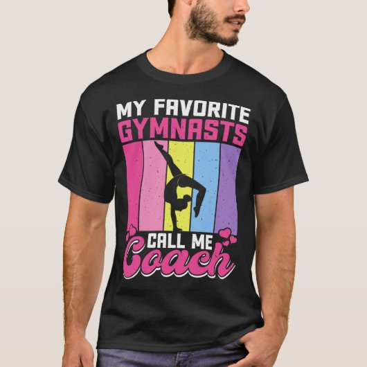 My Favorite Gymnasts Call Me Coach T-Shirt (Vorderseite)