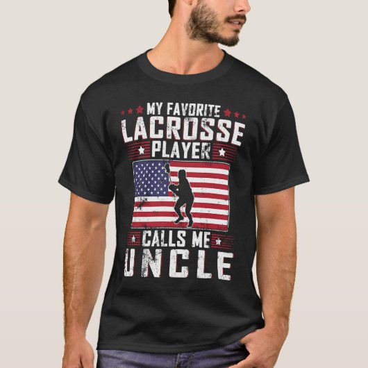 My Favorite Lacrosse Player Calls Me Uncle Father  T-Shirt (Vorderseite)