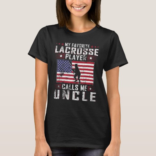 My Favorite Lacrosse Player Calls Me Uncle Father T-Shirt (Vorderseite)
